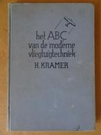 H. Kramer Het ABC van de moderne vliegtuigtechniek 1936, Antiek en Kunst, Antiek | Boeken en Bijbels, Ophalen of Verzenden, H. Kramer