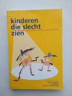 Kinderen die slecht zien - ontwikkeling en hulpverlening, Ophalen of Verzenden, Gelezen, Diety Gringhuis, Jo Moonen, Paula van Woudenberg