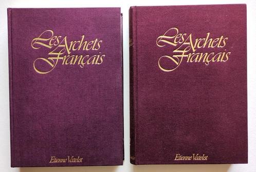 Les Archets Francais  Etienne Vatelot 1-2 (De strijkstokken), Boeken, Muziek, Ophalen of Verzenden