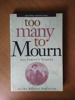 Too many to mourn. The Halifax Explosion - James Mahar, Ophalen of Verzenden, Gelezen