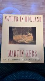 Natuur in Holland - Martin Kers, Boeken, Kunst en Cultuur | Fotografie en Design, Gelezen, Overige onderwerpen, Martin Kers, Ophalen of Verzenden