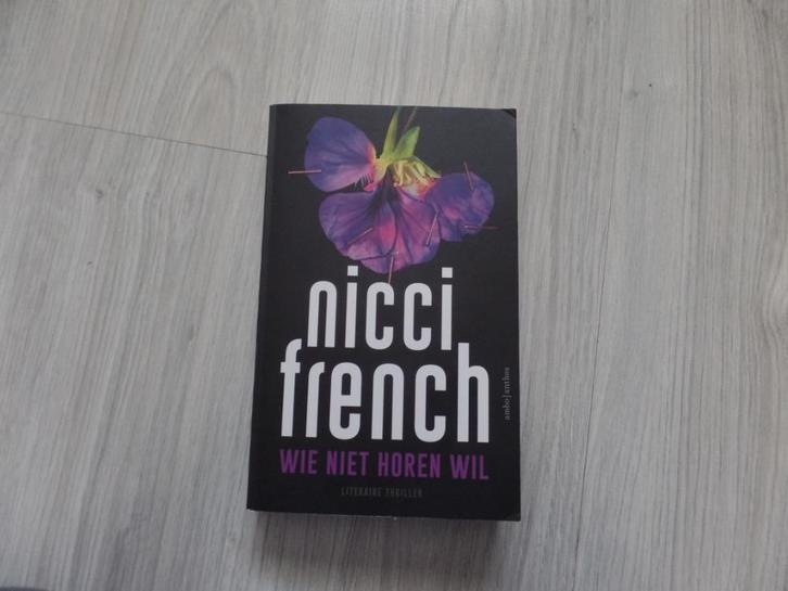 Nicci French - Wie niet horen wil, Boeken, Thrillers, Gelezen, Ophalen of Verzenden