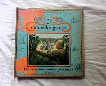 Op ontdekkingsreis ! * handboek voor avonturiers ( in seal)  beschikbaar voor biedingen