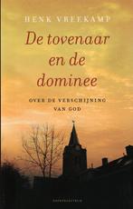 De tovenaar en de dominee. Over de verschijning van God., Boeken, Ophalen of Verzenden, Nieuw, Henk Vreekamp, Christendom | Protestants