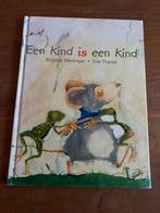 Een kind is een kind - Brigitte Weninger & Eve Tharlet, Boeken, Ophalen of Verzenden, Gelezen, Brigitte Weninger, Prentenboek