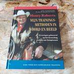 Monty Roberts - Mijn Trainingsmethoden in Woord en Beeld, Ophalen of Verzenden, Gelezen, Monty Roberts