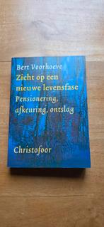 Zicht op een nieuwe levensfase - Bert Voorhoeve, Ophalen of Verzenden, Gelezen, Bert Voorhoeve