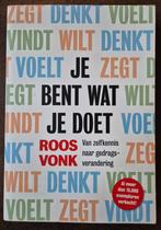 Je bent wat je doet - Roos Vonk, Ophalen of Verzenden, Zo goed als nieuw, Roos Vonk