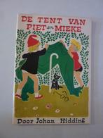 Johan Hidding - De tent van Piet en Mieke, Ophalen of Verzenden, Zo goed als nieuw