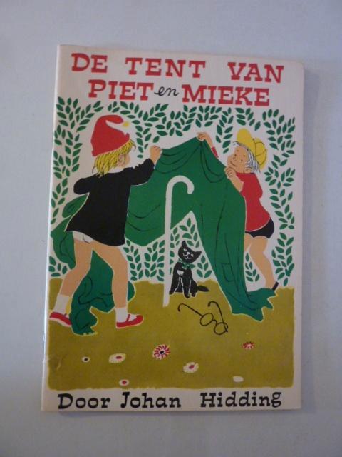 Johan Hidding - De tent van Piet en Mieke, Boeken, Overige Boeken, Zo goed als nieuw, Ophalen of Verzenden