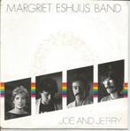 Margriet Eshuijs Band – Joe And Jerry (1982), Cd's en Dvd's, Pop, Ophalen of Verzenden, 7 inch, Zo goed als nieuw