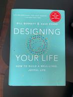 Designing Your Life - Psychologie voor een Vreugdevol Leven, Ophalen of Verzenden, Zo goed als nieuw, Overige onderwerpen
