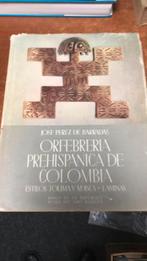 Orfebreria prehispanica de Colombia José perez de barradas, Ophalen of Verzenden, Gelezen