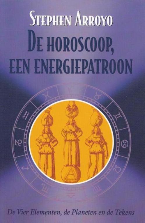 De Horoscoop een energiepatroon / Stephan Arroyo, Boeken, Esoterie en Spiritualiteit, Nieuw, Instructieboek, Astrologie, Ophalen of Verzenden