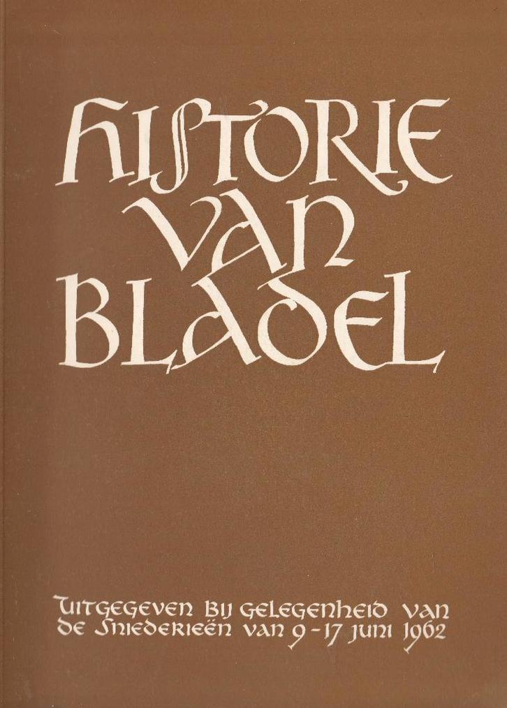 Bladel Historie van 1962-J. Peijnenburg +Levensg. A Snieders, Boeken, Geschiedenis | Stad en Regio, Gelezen, 20e eeuw of later