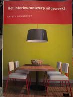 Het interieurontwerp uitgewerkt - Cristy Brandriet, Boeken, Ophalen of Verzenden, Zo goed als nieuw, Interieur en Design