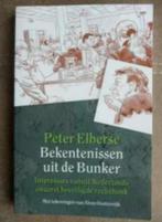 Bekentenissen uit de bunker (True Crime) door P. Elberse, Boeken, Biografieën, Ophalen of Verzenden, Zo goed als nieuw, P. Elberse