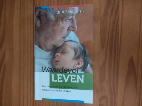 R. Seldenrijk - Waardevol leven, Boeken, Godsdienst en Theologie, Zo goed als nieuw, Ophalen of Verzenden