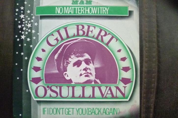 gilbert o'sullivan - no matter how i try., Cd's en Dvd's, Vinyl Singles, Zo goed als nieuw, Single, Overige genres, 7 inch, Ophalen of Verzenden