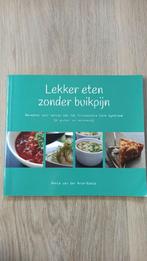 Ankie van der Kruk-Bonte - Lekker eten zonder buikpijn, Boeken, Ophalen of Verzenden, Gelezen, Nederland en België
