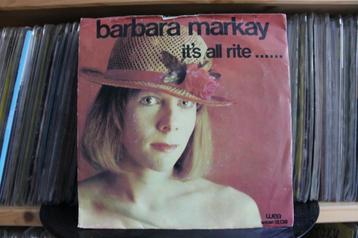 7" Single Barbara Markay - It's All Rite..... (Uncensored + beschikbaar voor biedingen