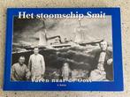 Het stoomschip Smit. Varen naar de Oost., Verzamelen, Scheepvaart, Verzenden, Zo goed als nieuw, Motorboot, Boek of Tijdschrift