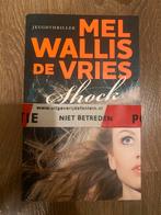 Mel Wallis de Vries - Shock, Ophalen of Verzenden, Zo goed als nieuw, Mel Wallis de Vries