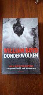 Donderwolken  William Boyd, Ophalen of Verzenden, Gelezen