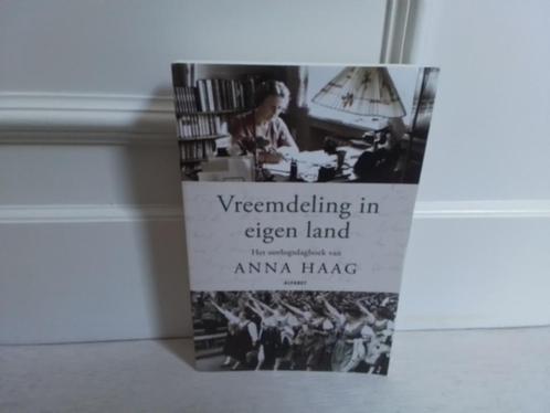 Anna Haag : Vreemdeling in eigen land, Boeken, Oorlog en Militair, Gelezen, Overige onderwerpen, Tweede Wereldoorlog, Ophalen of Verzenden