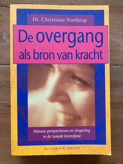 De overgang als bron van kracht - Christiane Northrup, Boeken, Gezondheid, Dieet en Voeding, Zo goed als nieuw, Dieet en Voeding