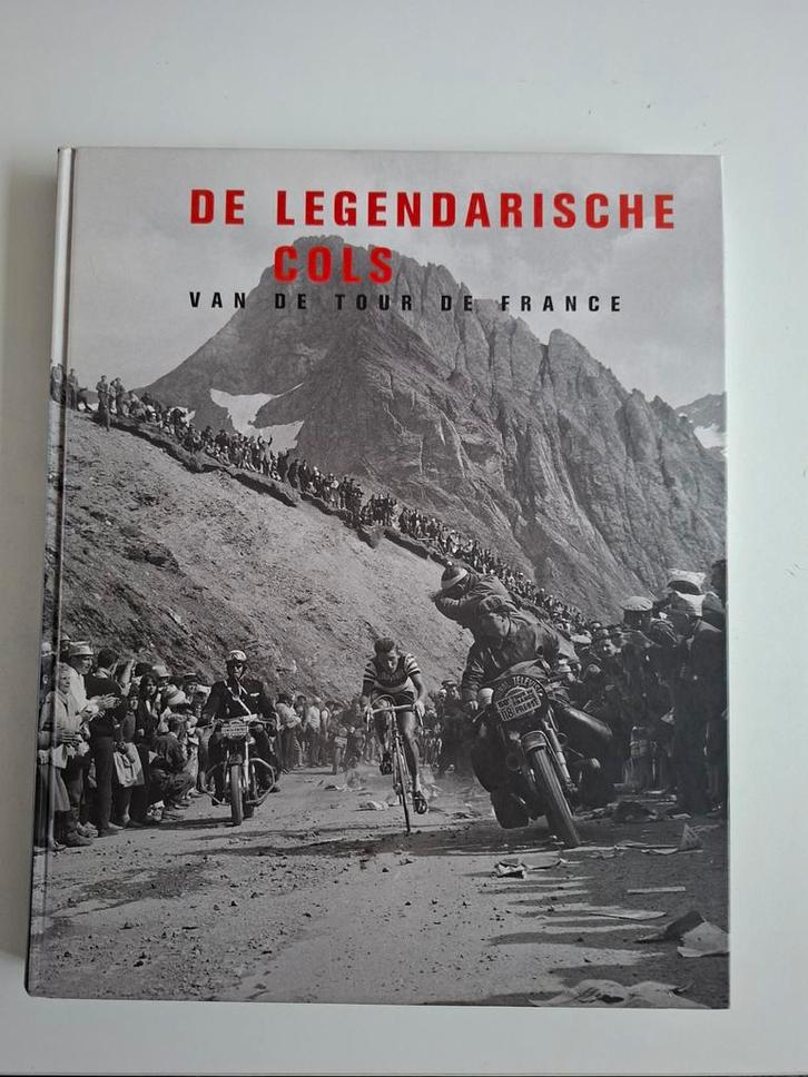 De Legendarische Cols van de Tour de France, Boeken, Sportboeken, Zo goed als nieuw, Lopen en Fietsen, Ophalen of Verzenden