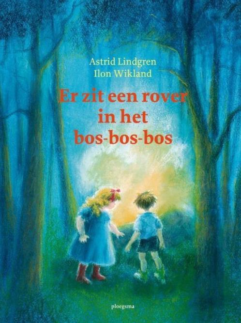 Astrid Lindgren en Ilon Wikland- Er zit een Rover in het Bos, Boeken, Kinderboeken | Jeugd | onder 10 jaar, Zo goed als nieuw