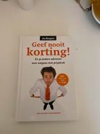 Geef Nooit Korting! - Jos Burgers, Ophalen of Verzenden, Zo goed als nieuw, Overige onderwerpen