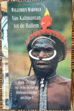 Van Kalimantan tot de Baliem - Willemien Marsman - hardcover, Ophalen of Verzenden, Gelezen, Willemien Marsman, Azië