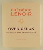 Lenoir, Frédéric - Over geluk / een filosofische ontdekkings, Boeken, Verzenden, Gelezen