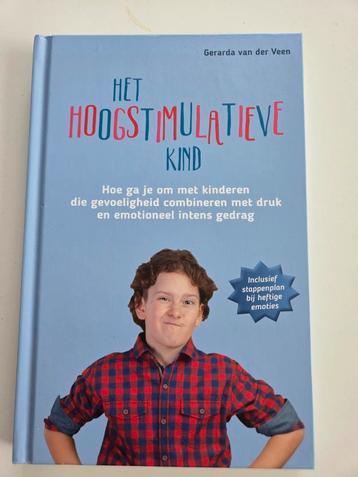 Gerarda Van der Veen - Het hoogstimulatieve kind beschikbaar voor biedingen