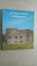 De Hollandse waterlinie, Boeken, Ophalen of Verzenden, Zo goed als nieuw, Algemeen