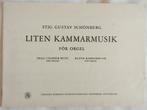 bladmuziek Stig Gustav Schönberg Liten Kammarmusik för Orgel, Muziek en Instrumenten, Bladmuziek, Orgel, Gebruikt, Klassiek, Ophalen of Verzenden