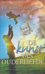 De kunst van ouderliefde. Dr. Ross Campbell., Boeken, Godsdienst en Theologie, Gelezen, Verzenden, Christendom | Protestants, Dr. Ross Campbell