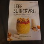 Leef Suikervrij Lynda Schutten, Boeken, Gelezen, Lynda Schutten, Hoofdgerechten, Ophalen of Verzenden