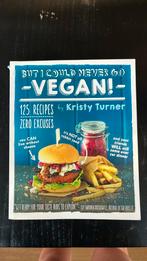 But I never could go vegan! - Kristy Turner, Ophalen of Verzenden, Zo goed als nieuw