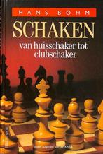 Hans Böhm - Schaken-Van Huisschaker tot clubschaker, Ophalen of Verzenden, Gebruikt