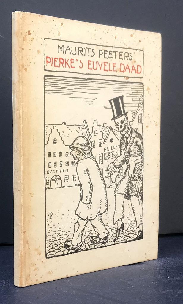 Peeters, Maurits - Pierke’s euvele daad (1922), Antiek en Kunst, Antiek | Boeken en Bijbels, Ophalen of Verzenden