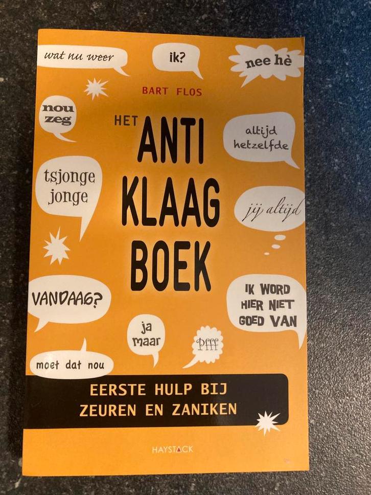 Anti-Klaagboek - Bart Flos, Boeken, Advies, Hulp en Training, Nieuw, Ophalen of Verzenden