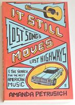 It Still Moves (...the Search for the Next American Music), Amanda Petrusich, Ophalen of Verzenden, Zo goed als nieuw, Genre of Stijl