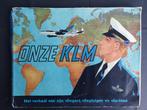 Boek “Onze KLM” (BK459), Boek of Tijdschrift, Gebruikt, Ophalen of Verzenden