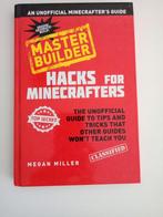 Hacks For Minecrafters Master Builder - Vaste prijs!, Ophalen of Verzenden, Zo goed als nieuw, Non-fictie
