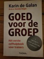 Karin de Galan - Goed voor de groep, Boeken, Ophalen of Verzenden, Zo goed als nieuw, Karin de Galan