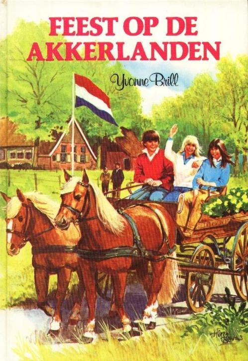 Feest op de Akkerlanden - Yvonne Brill  Geillustreerd door H, Boeken, Kinderboeken | Jeugd | 10 tot 12 jaar, Zo goed als nieuw