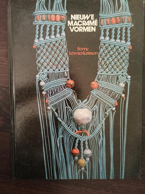 Nieuwe macrame vormen Bonny Schmid- Burleson, Boeken, Hobby en Vrije tijd, Zo goed als nieuw, Overige onderwerpen, Ophalen of Verzenden